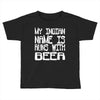 my indian name is runs with beer Toddler T-shirt