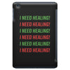 I Need Healing iPad Mini
