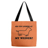 are you looking at my weiner t shirt funny dog wiener dachshund s m l Tote Bags