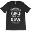 My Favorite People Call Me Opa T-Shirt