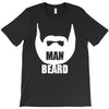 man beard funny mens T-Shirt