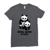 Still Alive Bitches Ladies Fitted T-Shirt