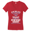 do not dwell in the past do not dream of the future concentrate the mi Women's V-Neck T-Shirt