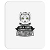 I Am Cat Actually In A Very Commited Relationship Mousepad