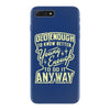 old enough young enough iPhone 7 Plus Case