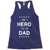 i have a hero i call him dad 2 Racerback Tank
