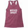 wicked smaht funny Racerback Tank