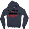Autism Is My Super Power Zipper Hoodie