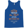 papaw the man the myth best papaw ever Tank Top