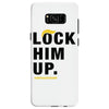Lock Him Up Samsung Galaxy S8