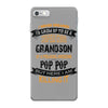 Super Cool Grandson Of A Freaking Awesome Pop Pop iPhone 7 Case