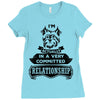 I Am Yorkshire Terrier Actually In A Very Commited Relationship Ladies Fitted T-Shirt