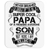 Super Cool Papa Of A Freaking Awesome Son Mousepad