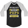 Nobody Is Perfect But If You Are A Pops You Are Pretty Damn Close 3/4 Sleeve Shirt