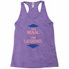 the man   the legend funny Racerback Tank