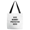 Wife Mommy Protector Hero Tote Bags
