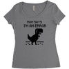 mom says Women's Triblend Scoop T-shirt