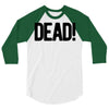 dead 3/4 Sleeve Shirt