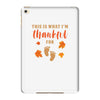 This is What I'm Thankful for Baby iPad Mini 4