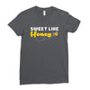 Sweet Like Honey Ladies Fitted T-Shirt