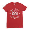 a good dog makes a great life Ladies Fitted T-Shirt