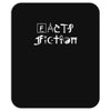 facts vs fiction Mousepad