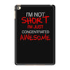 i'm not short awesome iPad Mini 4