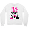 Women's March Hear Our Voice Crewneck Sweatshirt