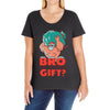 do you even gift Ladies Curvy T-Shirt