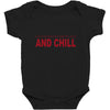 and chill Baby Bodysuit