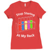 stop staring at my rack Ladies Fitted T-Shirt