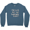 tattoos got me swiping right girls Crewneck Sweatshirt
