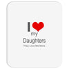 i love my daughters Mousepad