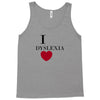 i dyslexia Tank Top