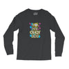 love my crazy dog Long Sleeve Shirts
