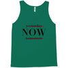 Yesterday Now Tomorrow Tank Top