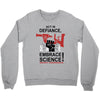 embrace science Crewneck Sweatshirt