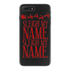 sleigh my name iPhone 7 Plus Case