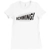 schwing! Ladies Fitted T-Shirt