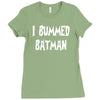 i bummed batman Ladies Fitted T-Shirt