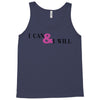 i can &amp; i will Tank Top