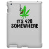 its 420 somewhere iPad 3 and 4 Case