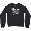 women, you know when you get to that age when you finally undertand th Crewneck Sweatshirt