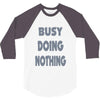 busy doing nothing girls 3/4 Sleeve Shirt