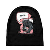 meh says honey badger Baby Beanies