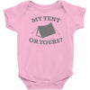 my tent or yours Baby Onesie