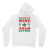 all i want for christmas is wine and adam levine Unisex Hoodie
