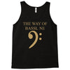 the way of bassline Tank Top