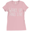 wake up and live Ladies Fitted T-Shirt