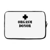 orgasm donor t shirt funny t shirt cool tshirt shirt geek tee shirt 80 Laptop sleeve